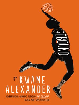 the rebound kwame alexander